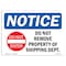 Signmission OSHA Notice, 5" Height, NOTICE Do Not Remove Property Sign With Symbol, 7" X 5", Landscape OS-NS-D-57-L-15476 - alternate 1